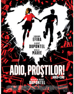 ADIEU LES CONS/ADIO, PROȘTILOR