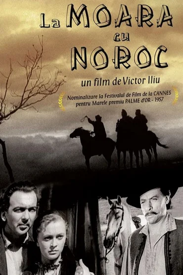 Retrocinemateca: MOARA CU NOROC (1955)