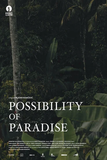 PARADISUL POSIBIL / POSSIBILITY OF PARADISE / MOGUĆNOST RAJA
