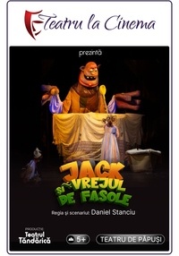 Jack și vrejul de fasole (Spectacol Teatru Proiectat)