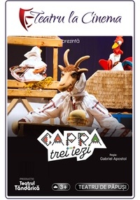 Capra cu trei iezi (Spectacol Teatru Proiectat)