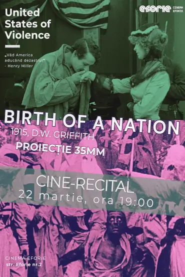 CINE-RECITAL: NAȘTEREA UNEI NAȚIUNI / BIRTH OF A NATION