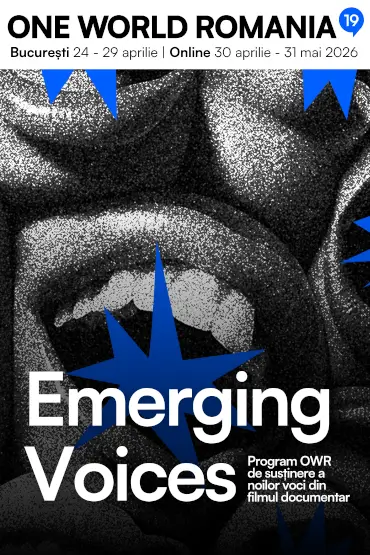 EMERGING VOICES: SCURTMETRAJE DOCUMENTARE / EMERGING VOICES: DOCUMENTARY SHORT FILMS