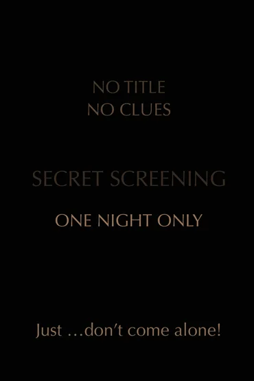SECRET SCREENING
