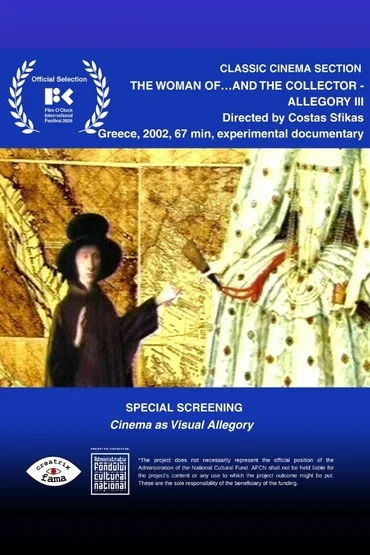FEMEIA… ȘI COLECȚIONARUL - ALEGORIA III (THE WOMAN OF… AND THE COLLECTOR – ALLEGORY III)