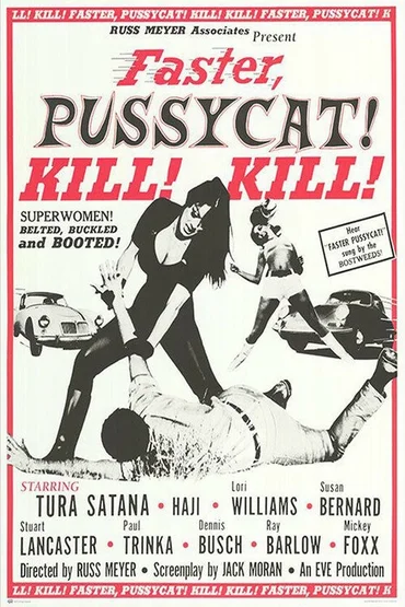 Faster! Pussycat! Kill! Kill!