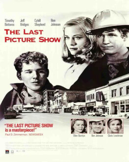 ULTIMUL SPECTACOL DE CINEMA / THE LAST PICTURE SHOW