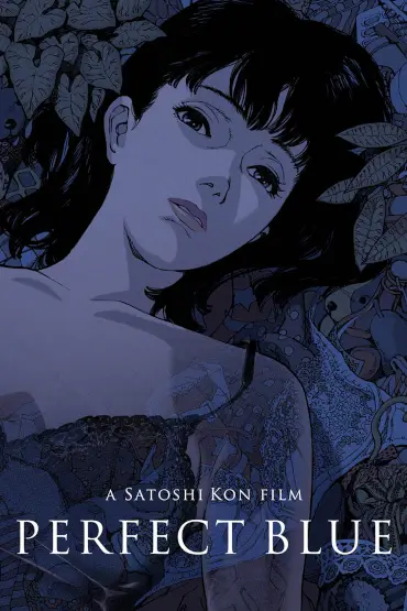 Perfect Blue (1997, r. Satoshi Kon)