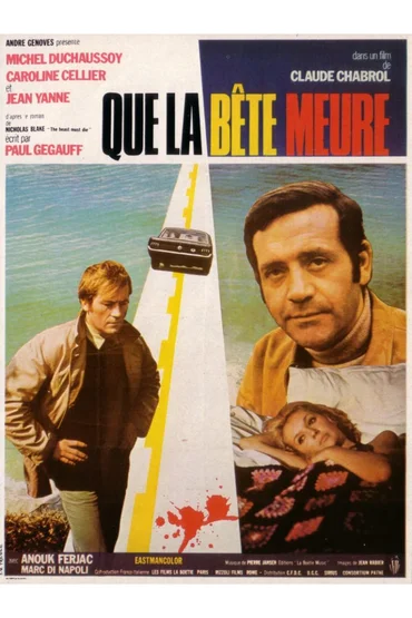 QUE LA BÊTE MEURE / SĂ MOARĂ FIARA!