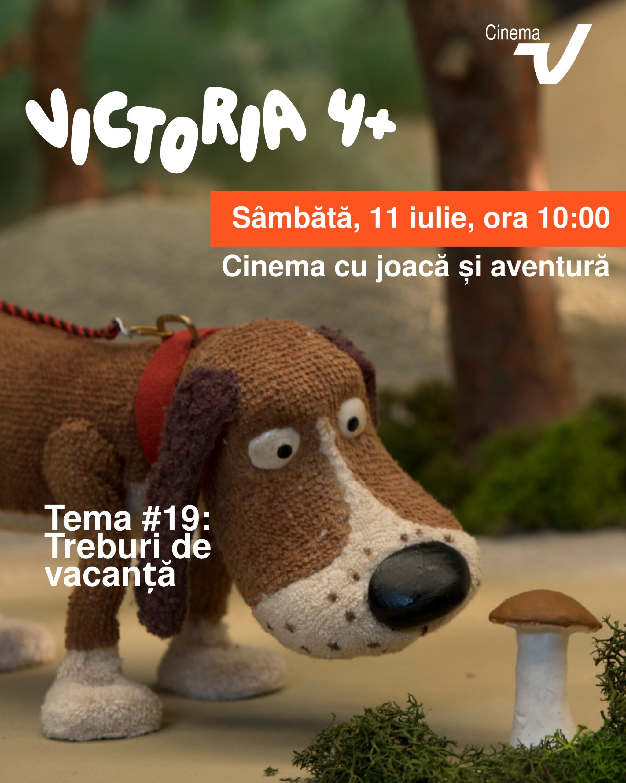 Victoria4+ Cinema cu joacă și aventură #19