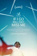 Poster pentru IF I GO WILL THEY MISS ME