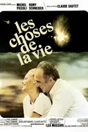 Poster pentru LES CHOSES DE LA VIE / ÎNTÂMPLĂRILE VIEȚII
