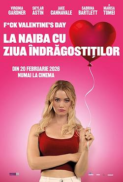 F*ck Valentines Day: La naiba cu Ziua... Poster