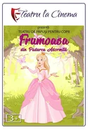 Poster pentru Proiectie Teatru pentru copii Frumoasa a