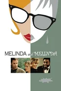 Poster pentru MELINDA ȘI MELINDA / MELINDA AND MELINDA