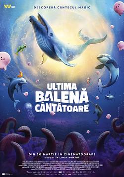 Ultima balenă cântătoare (RO DUB) Poster