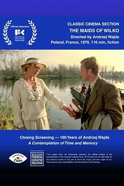 ÎNCHIDEREA FESTIVALULUI (introducere), urmată de proiecția filmului DOMNIȘOARELE DIN WILKO (THE MAIDS OF WILKO) Poster