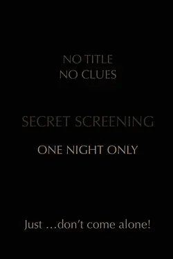SECRET SCREENING Poster
