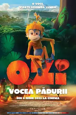 Ozi, vocea pădurii / Ozi, Voice of the Forest Poster