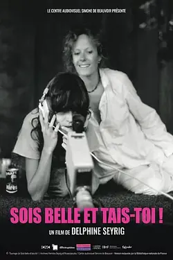 SOIS BELLE ET TAIS-TOI / FII FRUMOASĂ ȘI TACI Poster