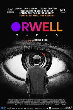 Orwell: 2+2=5 + Discuție: Bianca Felseghi, jurnalistă Poster