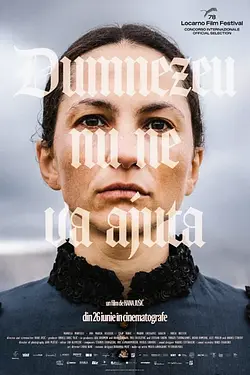 GOD WILL NOT HELP / DUMNEZEU NU NE VA AJUTA Poster