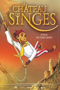 FILM & ATELIER: Le château des singes | Castelul maimuțelor Poster