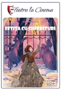 Poster pentru Proiectie Teatru pentru copii Fetita cu