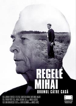 Regele Mihai: Drumul către casă Poster