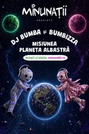 Poster pentru MISIUNEA PLANETA ALBASTRĂ | TIMIȘOARA