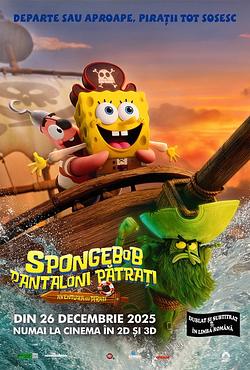 SpongeBob Pantaloni Patrati: Aventura cu Pirati 3D Dub Poster